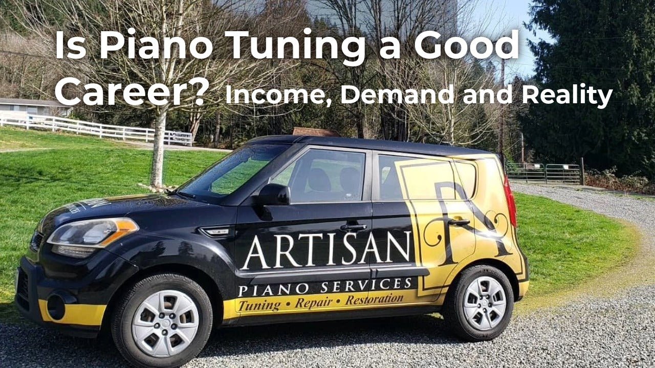 Is Piano Tuning a Good Career?  Income, Demand and Reality - The Artisan School