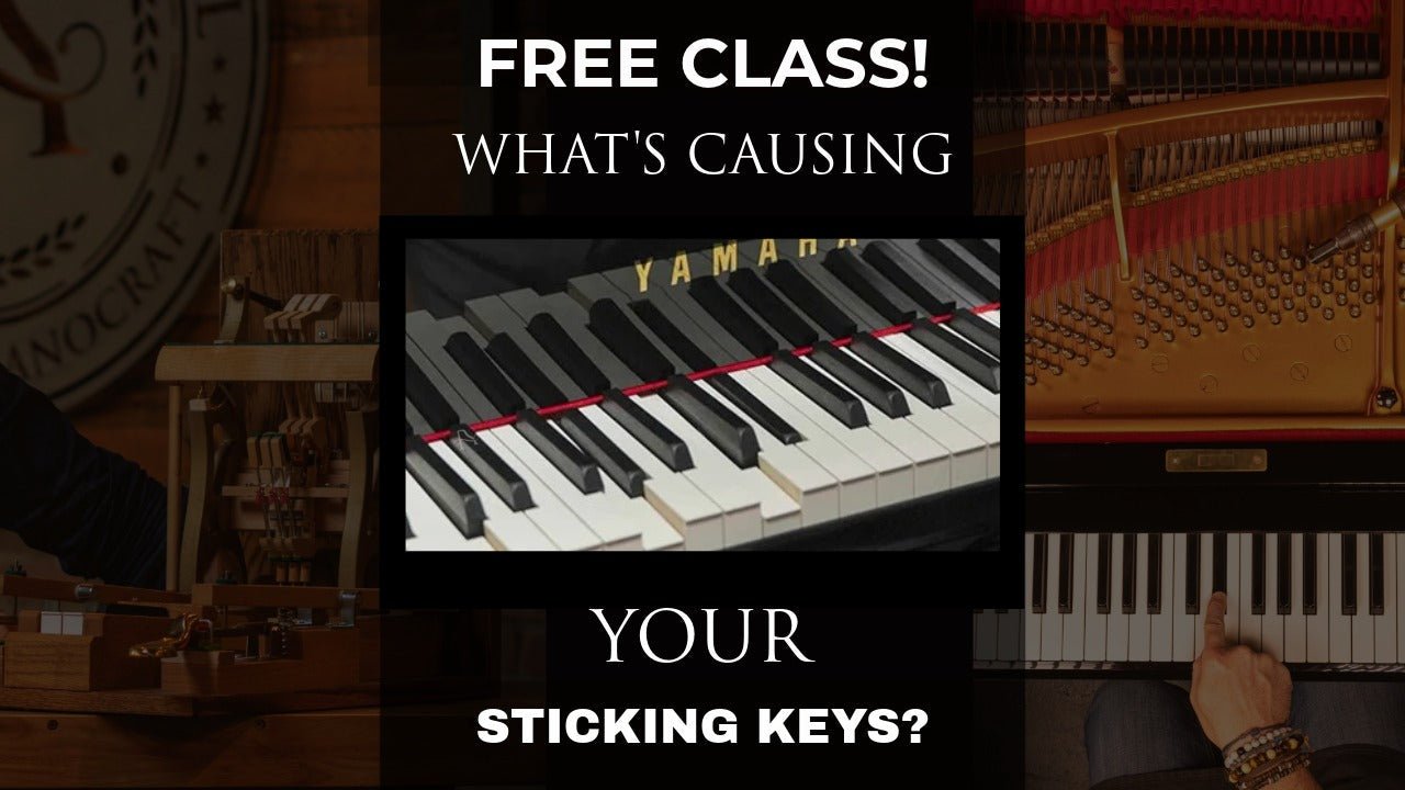 The Causes of Sticking Piano Keys - The Artisan School