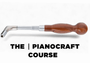 PIANOCRAFT COURSE - The Artisan School